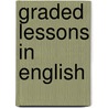 Graded Lessons In English door Alonzo Reed And Brainerd Kellogg.