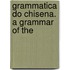 Grammatica Do Chisena. A Grammar Of The