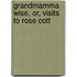 Grandmamma Wise, Or, Visits To Rose Cott