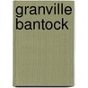 Granville Bantock door H. Orsmond Anderton