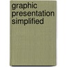 Graphic Presentation Simplified by Rufus Rolla Lutz