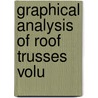 Graphical Analysis Of Roof Trusses  Volu door Charles Ezra Greene