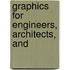 Graphics For Engineers, Architects, And