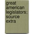 Great American Legislators; Source Extra