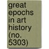 Great Epochs In Art History (No. 5303)