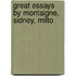 Great Essays By Montaigne, Sidney, Milto