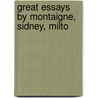 Great Essays By Montaigne, Sidney, Milto by Helen Kendrick Johnson