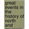 Great Events In The History Of North And door James Ed. Goodrich