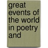 Great Events Of The World In Poetry And by Rebecca Warren Brown