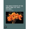 Great Events of the Great War; A.D. 1916 by Charles Francis Horne