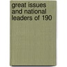 Great Issues And National Leaders Of 190 door Onbekend