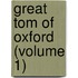 Great Tom Of Oxford (Volume 1)