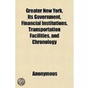 Greater New York, Its Government, Financ door Books Group