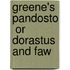 Greene's  Pandosto  Or  Dorastus And Faw