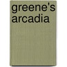 Greene's Arcadia by Robert Greene