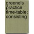Greene's Practice Time-Table; Consisting