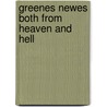 Greenes Newes Both From Heaven And Hell by Barnabe Rich