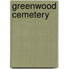 Greenwood Cemetery door Joseph Lemuel Chester