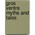 Gros Ventre Myths And Tales
