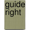 Guide Right by Emma Lovisa Ballou