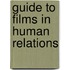 Guide To Films In Human Relations