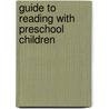 Guide To Reading With Preschool Children by Carol Matchett