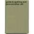 Guide To Spelling And Pronunciation, Wit