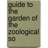 Guide To The Garden Of The Zoological So door Philadelphia Zoological Garden