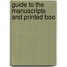 Guide To The Manuscripts And Printed Boo by 1911 British Museum. Bible Exhibition