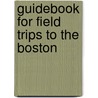 Guidebook For Field Trips To The Boston door New England Conference