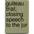 Guiteau Trial; Closing Speech To The Jur
