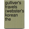 Gulliver's Travels (Webster's Korean The by Reference Icon Reference