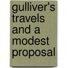 Gulliver's Travels and a Modest Proposal by Johathan Swift