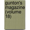 Gunton's Magazine (Volume 18) by George Gunton