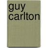 Guy Carlton door Daniel Wise