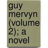 Guy Mervyn (Volume 2); A Novel door Barclay