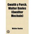 Gwaith Y Parch. Walter Davies (Gwallter