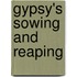 Gypsy's Sowing And Reaping