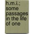 H.M.I.; Some Passages In The Life Of One