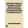 Hahnemann's Defence Of The Organon Of Ra by Samuel Hahnemann