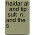 Haidar Al   And Tip   Sult  N, And The S