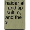 Haidar Al   And Tip   Sult  N, And The S by Lewin Bentham Bowring