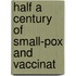 Half A Century Of Small-Pox And Vaccinat