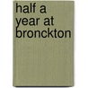 Half A Year At Bronckton door Margaret Sidney