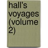 Hall's Voyages (Volume 2) by Captain Basil Hall