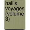 Hall's Voyages (Volume 3) by Captain Basil Hall