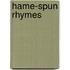 Hame-Spun Rhymes