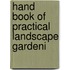 Hand Book Of Practical Landscape Gardeni