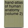 Hand-Atlas Of Human Anatomy (Volume 2) by Werner Spalteholz