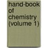 Hand-Book Of Chemistry (Volume 1)